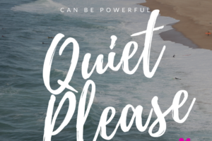 The Power of Quiet
