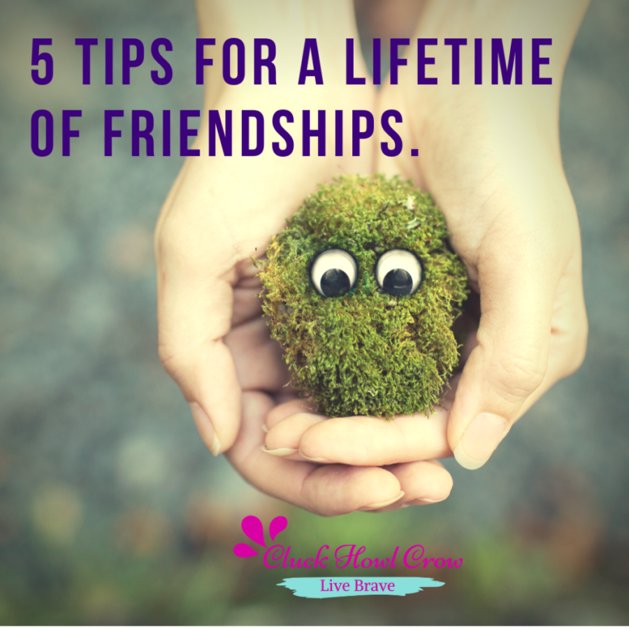 5 Tips For Building Strong Friendships For Life