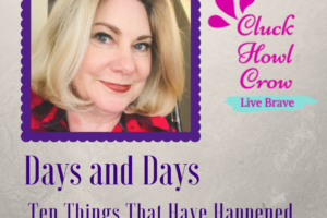 Ten Things That Filled My Life In Forty Days